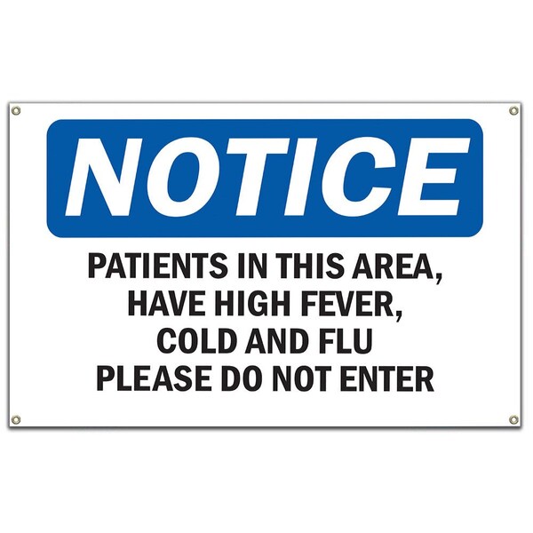 Safety Sign, OSHA Notice, 10" Height, Patients In This Area Have High Fever Cold Sign
